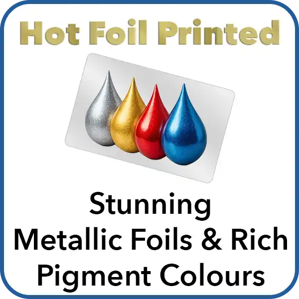 hot foil printing with stunning metallic and rich pigment colours