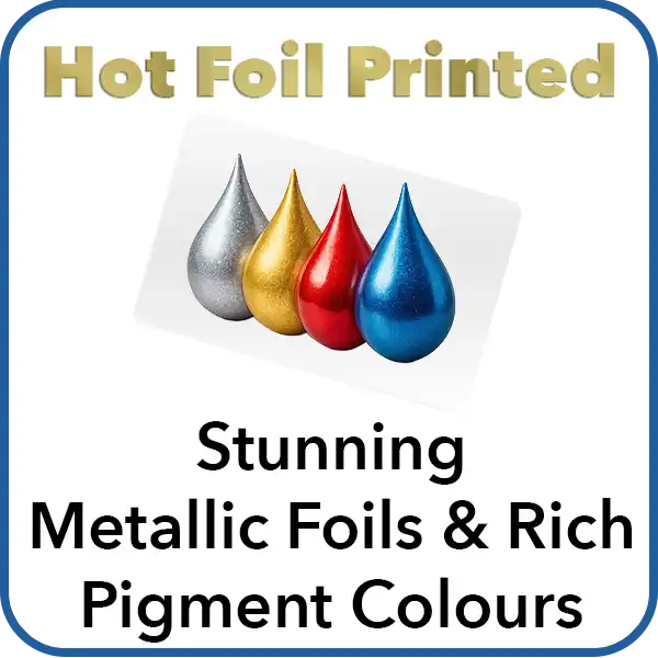 hot foil printing with stunning metallic and rich pigment colours